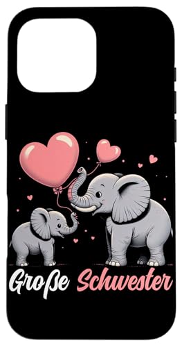 Große Schwester Elefant Älteres Geschwisterkind Mädchen Hülle für iPhone 16 Pro Max Große Schwester Elefant Älteres Geschwisterkind Mädchen Hülle für iPhone 16 Pro Max von Elefant Große Schwester in spe Neue Schwester