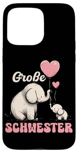 Große Schwester Elefantenliebhaberin Älteres Geschwisterkind Hülle für iPhone 15 Pro Max Große Schwester Elefantenliebhaberin Älteres Geschwisterkind Hülle für iPhone 15 Pro Max von Elefant Große Schwester in spe Neue Schwester