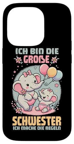 Ich Bin Die Große Schwester Ich Mache Die Regeln Elefanten Hülle für iPhone 14 Pro Ich Bin Die Große Schwester Ich Mache Die Regeln Elefanten Hülle für iPhone 14 Pro von Elefant Große Schwester in spe Neue Schwester