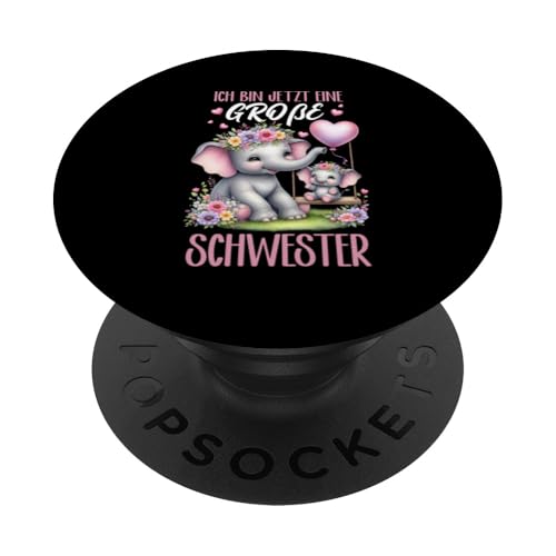 Ich Bin Jetzt Eine Große Schwester Elefanten Neue Schwester PopSockets Klebender PopGrip Ich Bin Jetzt Eine Große Schwester Elefanten Neue Schwester PopSockets Klebender PopGrip von Elefant Große Schwester in spe Neue Schwester