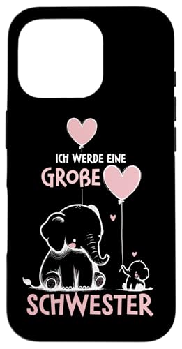 Ich Werde Eine Große Schwester Älteres Geschwisterkind Hülle für iPhone 16 Pro Ich Werde Eine Große Schwester Älteres Geschwisterkind Hülle für iPhone 16 Pro von Elefant Große Schwester in spe Neue Schwester