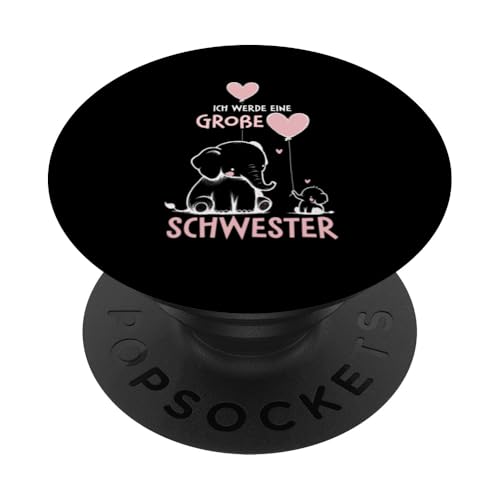 Ich Werde Eine Große Schwester Älteres Geschwisterkind PopSockets Klebender PopGrip Ich Werde Eine Große Schwester Älteres Geschwisterkind PopSockets Klebender PopGrip von Elefant Große Schwester in spe Neue Schwester