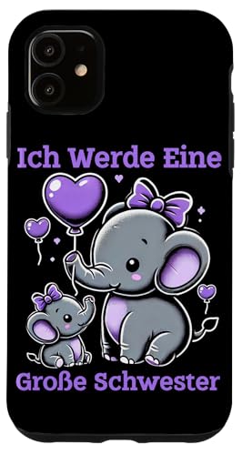 Ich Werde Eine Große Schwester Elefant Geschwisterkind Hülle für iPhone 11 Ich Werde Eine Große Schwester Elefant Geschwisterkind Hülle für iPhone 11 von Elefant Große Schwester in spe Neue Schwester