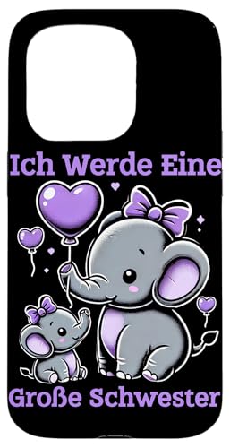 Ich Werde Eine Große Schwester Elefant Geschwisterkind Hülle für iPhone 15 Pro von Elefant Große Schwester in spe Neue Schwester
