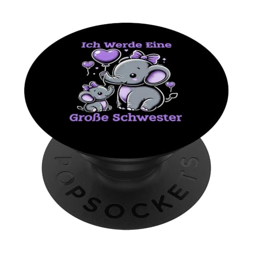 Ich Werde Eine Große Schwester Elefant Geschwisterkind PopSockets Klebender PopGrip Ich Werde Eine Große Schwester Elefant Geschwisterkind PopSockets Klebender PopGrip von Elefant Große Schwester in spe Neue Schwester