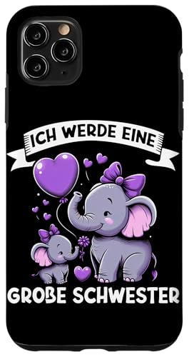 Ich Werde Große Schwester Elefant Älteres Geschwisterkind Hülle für iPhone 11 Pro Max von Elefant Große Schwester in spe Neue Schwester