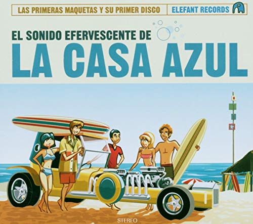 El Sonido Efervescente de la Casa Azul von Elefant