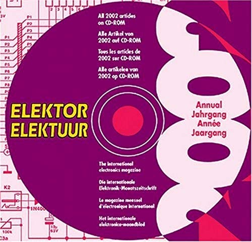 Elektor-CD 2002: Alle Elektor-Artikel des Jahrgangs 2002 auf CD-ROM von Elektor Verlag