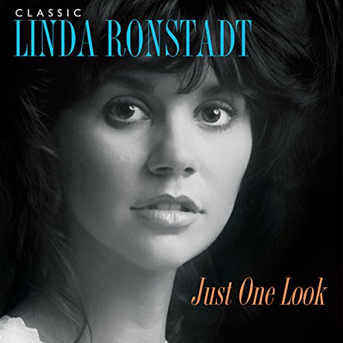 Classic Linda Ronstadt: Just One Look [Vinyl LP] von Rhino