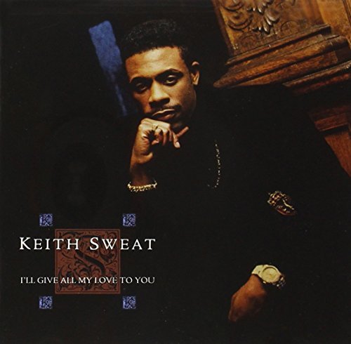 I'll Give All My Love to You by Sweat, Keith (1990) Audio CD von Elektra / Wea