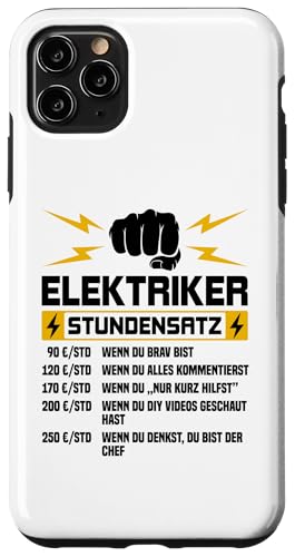 Elektriker Stundensatz Hülle für iPhone 11 Pro Max Elektriker Stundensatz Hülle für iPhone 11 Pro Max von Elektroniker Stundensatz