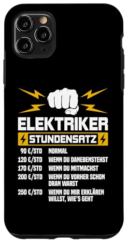 Elektriker Stundensatz Hülle für iPhone 11 Pro Max Elektriker Stundensatz Hülle für iPhone 11 Pro Max von Elektroniker Stundensatz
