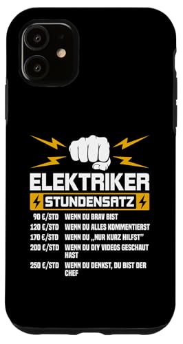 Elektriker Stundensatz Hülle für iPhone 11 Elektriker Stundensatz Hülle für iPhone 11 von Elektroniker Stundensatz