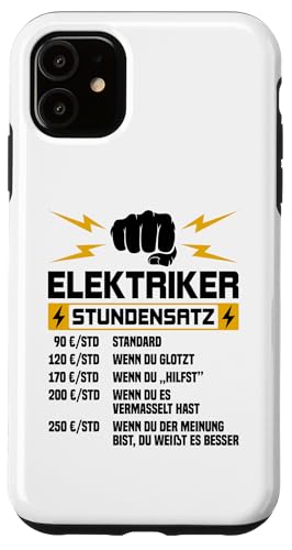 Elektriker Stundensatz Hülle für iPhone 11 Elektriker Stundensatz Hülle für iPhone 11 von Elektroniker Stundensatz