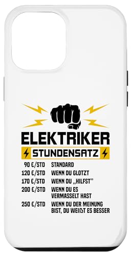 Elektriker Stundensatz Hülle für iPhone 12 Pro Max Elektriker Stundensatz Hülle für iPhone 12 Pro Max von Elektroniker Stundensatz