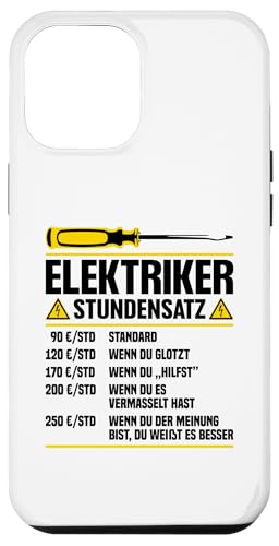 Elektriker Stundensatz Hülle für iPhone 12 Pro Max Elektriker Stundensatz Hülle für iPhone 12 Pro Max von Elektroniker Stundensatz