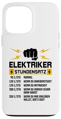 Elektriker Stundensatz Hülle für iPhone 13 Pro Max Elektriker Stundensatz Hülle für iPhone 13 Pro Max von Elektroniker Stundensatz