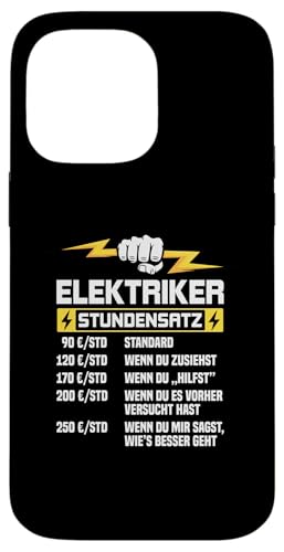 Elektriker Stundensatz Hülle für iPhone 14 Pro Max Elektriker Stundensatz Hülle für iPhone 14 Pro Max von Elektroniker Stundensatz