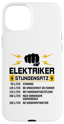 Elektriker Stundensatz Hülle für iPhone 15 Plus Elektriker Stundensatz Hülle für iPhone 15 Plus von Elektroniker Stundensatz