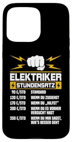 Elektriker Stundensatz Hülle für iPhone 15 Pro Max Elektriker Stundensatz Hülle für iPhone 15 Pro Max von Elektroniker Stundensatz