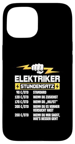 Elektriker Stundensatz Hülle für iPhone 15 von Elektroniker Stundensatz