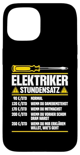 Elektriker Stundensatz Hülle für iPhone 15 Elektriker Stundensatz Hülle für iPhone 15 von Elektroniker Stundensatz