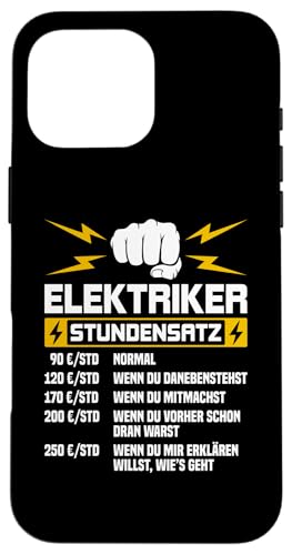 Elektriker Stundensatz Hülle für iPhone 16 Pro Max Elektriker Stundensatz Hülle für iPhone 16 Pro Max von Elektroniker Stundensatz
