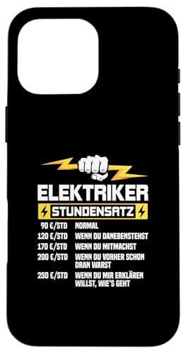 Elektriker Stundensatz Hülle für iPhone 16 Pro Max Elektriker Stundensatz Hülle für iPhone 16 Pro Max von Elektroniker Stundensatz