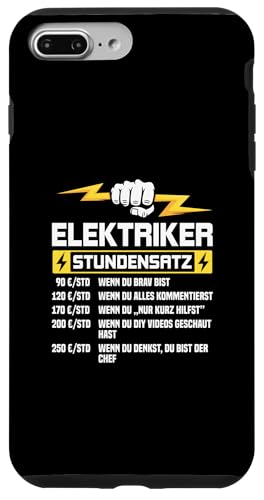 Elektriker Stundensatz Hülle für iPhone 7 Plus/8 Plus Elektriker Stundensatz Hülle für iPhone 7 Plus/8 Plus von Elektroniker Stundensatz