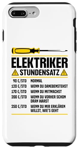 Elektriker Stundensatz Hülle für iPhone 7 Plus/8 Plus Elektriker Stundensatz Hülle für iPhone 7 Plus/8 Plus von Elektroniker Stundensatz