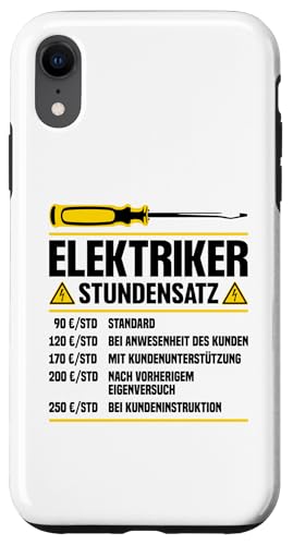 Elektriker Stundensatz Hülle für iPhone XR Elektriker Stundensatz Hülle für iPhone XR von Elektroniker Stundensatz