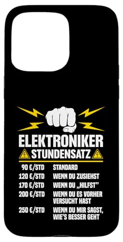 Elektroniker Stundensatz Hülle für iPhone 15 Pro Max Elektroniker Stundensatz Hülle für iPhone 15 Pro Max von Elektroniker Stundensatz