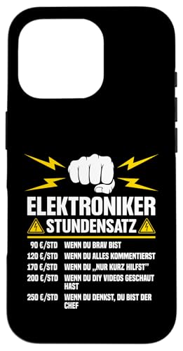 Elektroniker Stundensatz Hülle für iPhone 16 Pro Elektroniker Stundensatz Hülle für iPhone 16 Pro von Elektroniker Stundensatz