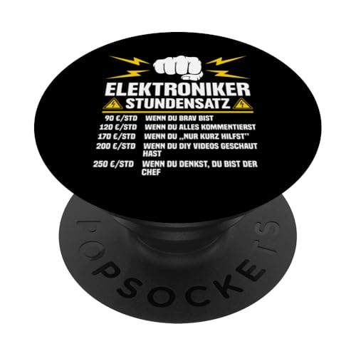Elektroniker Stundensatz PopSockets Klebender PopGrip Elektroniker Stundensatz PopSockets Klebender PopGrip von Elektroniker Stundensatz