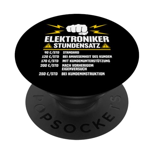 Elektroniker Stundensatz PopSockets Klebender PopGrip Elektroniker Stundensatz PopSockets Klebender PopGrip von Elektroniker Stundensatz