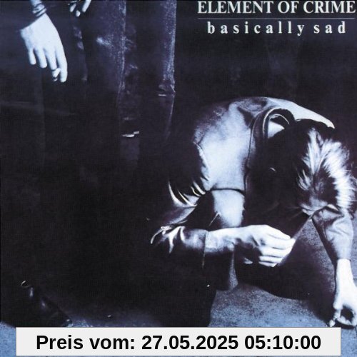 Basically Sad von Element of Crime