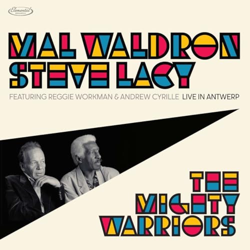 Mal Waldron & Steve Lacy: The Mighty Warriors - Live In Antwerp von Virgin Music