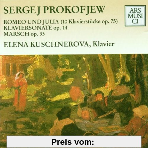 Prokofiev - Romeo und Julia, Klaviersonate Nr.2 von Elena Kuschnerova