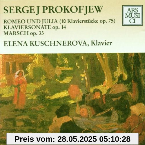 Prokofiev - Romeo und Julia, Klaviersonate Nr.2 von Elena Kuschnerova