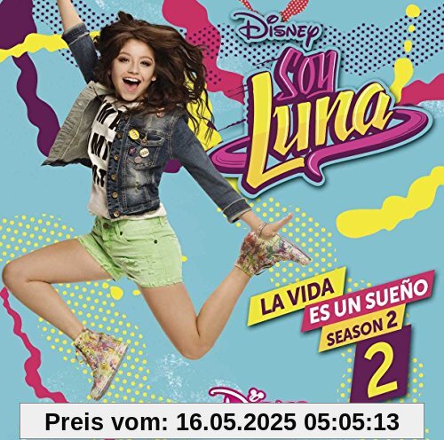 Soy Luna: La vida es un sueño 2 (Int. Version) von Elenco de Soy Luna