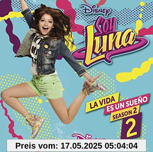 Soy Luna: La vida es un sueño 2 (Int. Version) von Elenco De Soy Luna
