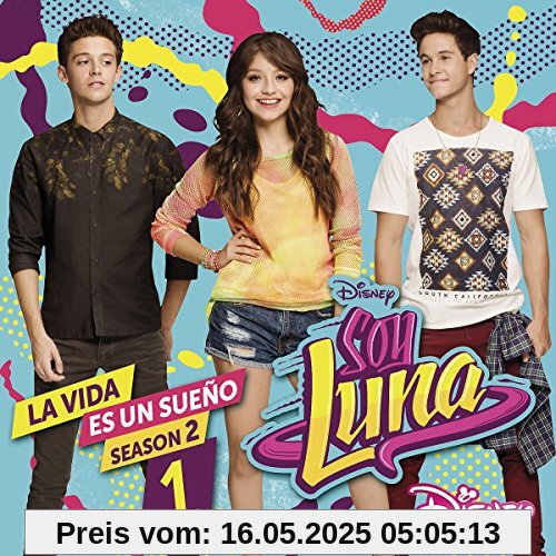 Soy Luna: La vida es un sueño 2 (Staffel 2, Vol. 1) von Elenco de Soy Luna