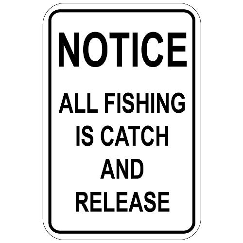 Warnschild "Notice All Fishing is Catch and Release" Straßenschild Business-Schild 30,5 x 20,3 cm Aluminium-Metall-Blechschild Warnschild "Notice All Fishing is Catch and Release" Straßenschild Business-Schild 30,5 x 20,3 cm Aluminium-Metall-Blechschild von Eletina