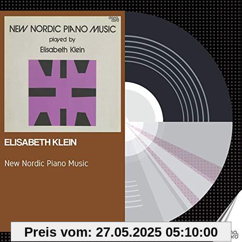 New Nordic Piano Music [Elisabeth Klein] [Danacord: DACOCD854] von Elisabeth Klein