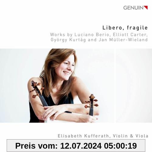 Libero,fragile - Stücke für Violine & Viola von Elisabeth Kufferath