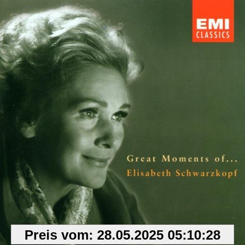 Great Moments of... Elisabeth Schwarzkopf Great Moments of... Elisabeth Schwarzkopf von Elisabeth Schwarzkopf