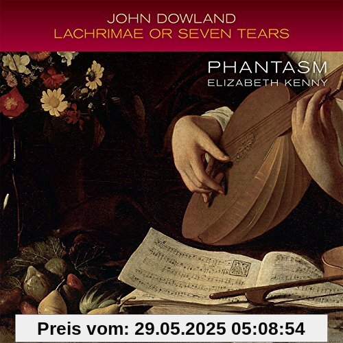 Dowland: Lachrimae Or Seven Tears Dowland: Lachrimae Or Seven Tears von Elizabeth Kenny