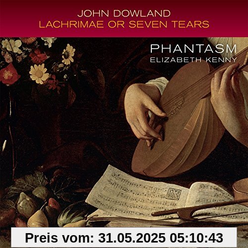 Dowland: Lachrimae Or Seven Tears von Elizabeth Kenny