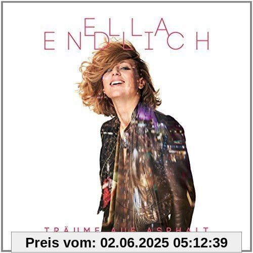 Träume auf Asphalt von Ella Endlich