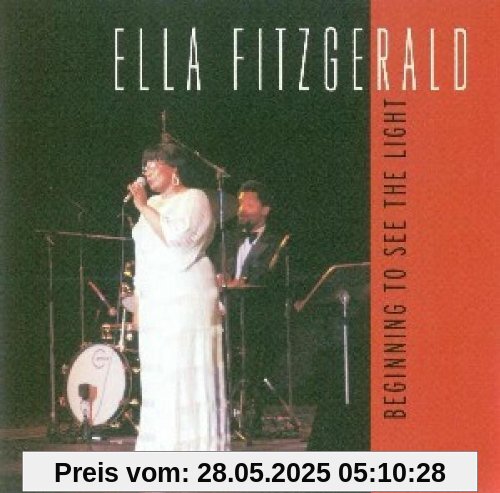 Beginning to See the Light Beginning to See the Light von Ella Fitzgerald